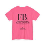 "Foundational Black American" T-Shirt – Honor Your Heritage with Style