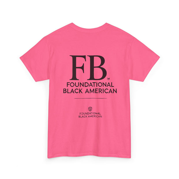 "Foundational Black American" T-Shirt – Honor Your Heritage with Style