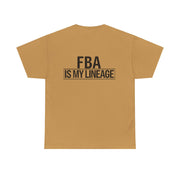 FBA Is My Lineage T-Shirt – Honor Your Heritage with Style