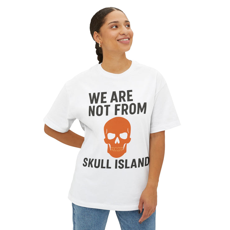 We Are Not From Skull Island – FBA Lineage Statement Tee