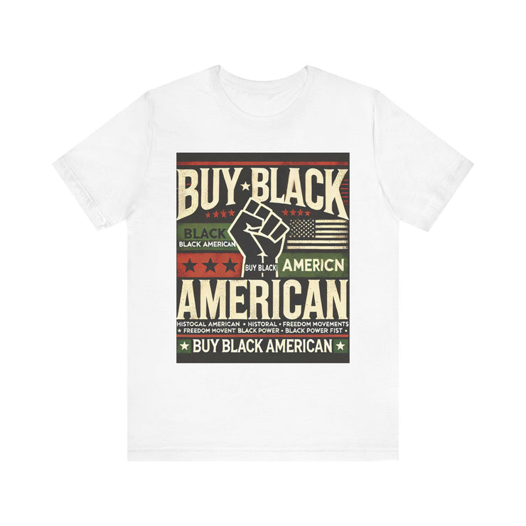 "Buy Black American" T-Shirt – Celebrate Black American Heritage & Empowerment