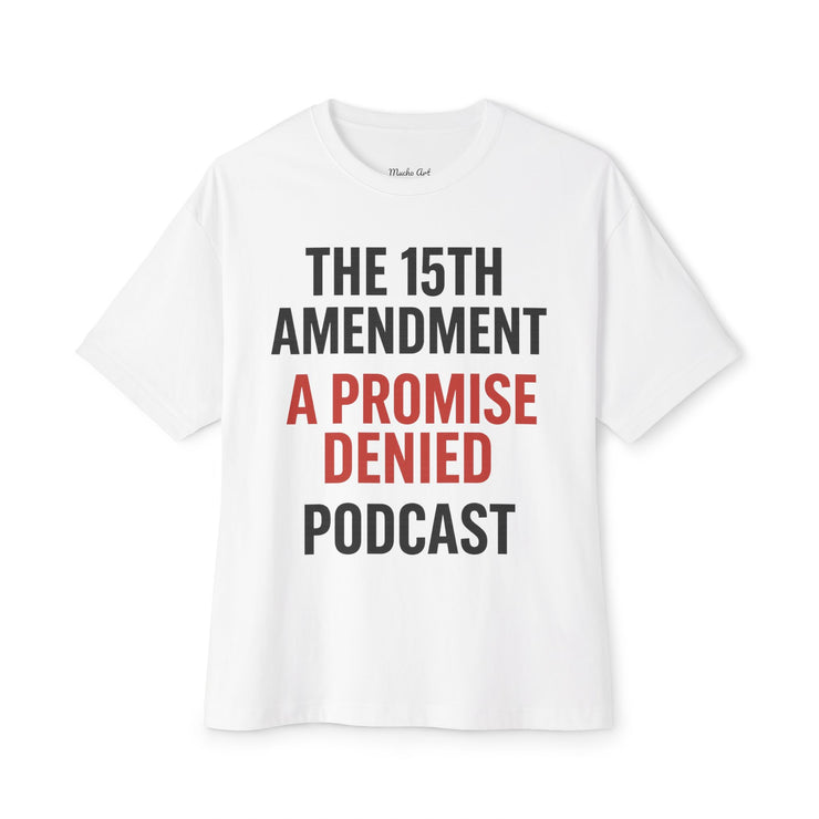 The 15th Amendment: A Promise Denied” – FBA Justice Statement Tee