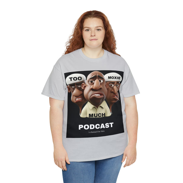 Too Much Moxie Podcast Alternate Unisex Heavy Cotton Tee