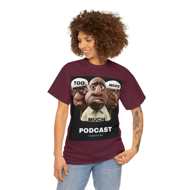 Too Much Moxie Podcast Alternate Unisex Heavy Cotton Tee