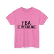 FBA Is My Lineage T-Shirt – Honor Your Heritage with Style