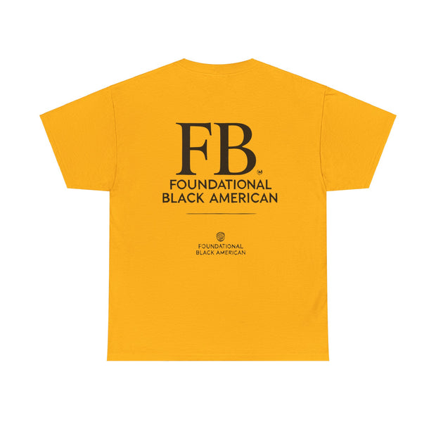 "Foundational Black American" T-Shirt – Honor Your Heritage with Style