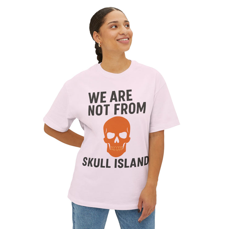 We Are Not From Skull Island – FBA Lineage Statement Tee