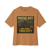 We Built This City – Foundational Power Tee by Mucho Art