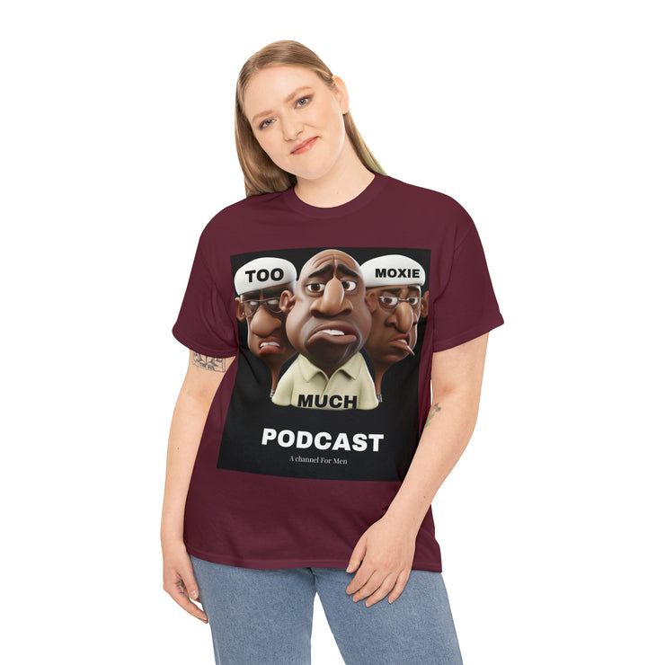 Too Much Moxie Podcast Alternate Unisex Heavy Cotton Tee