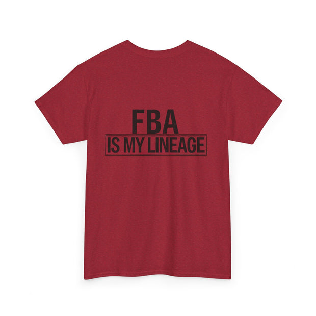 FBA Is My Lineage T-Shirt – Honor Your Heritage with Style