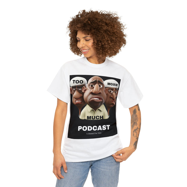 Too Much Moxie Podcast Alternate Unisex Heavy Cotton Tee