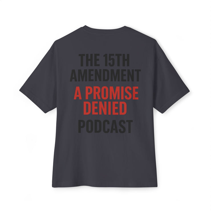 The 15th Amendment: A Promise Denied” – FBA Justice Statement Tee