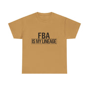 FBA Is My Lineage T-Shirt – Honor Your Heritage with Style