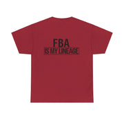 FBA Is My Lineage T-Shirt – Honor Your Heritage with Style