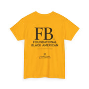 "Foundational Black American" T-Shirt – Honor Your Heritage with Style