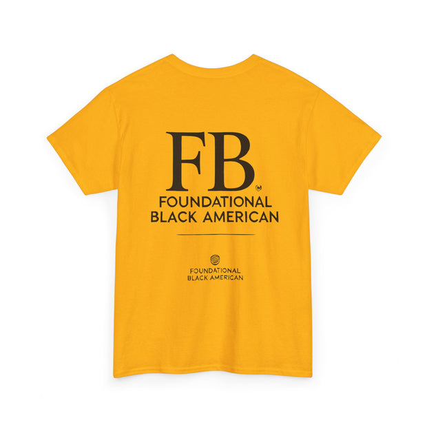 "Foundational Black American" T-Shirt – Honor Your Heritage with Style