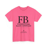 "Foundational Black American" T-Shirt – Honor Your Heritage with Style