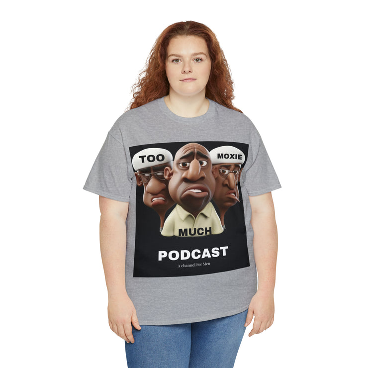 Too Much Moxie Podcast Alternate Unisex Heavy Cotton Tee