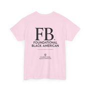 "Foundational Black American" T-Shirt – Honor Your Heritage with Style