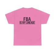 FBA Is My Lineage T-Shirt – Honor Your Heritage with Style