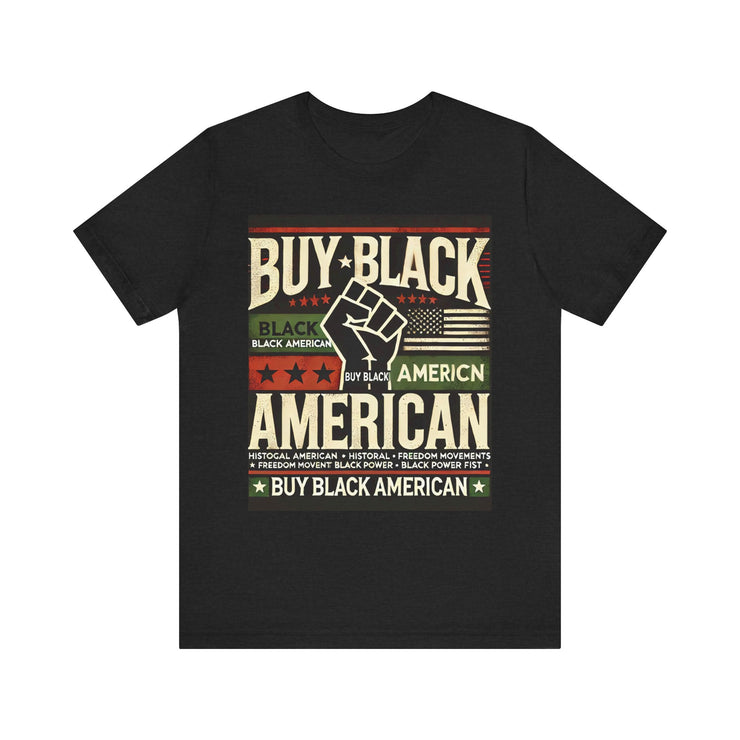 "Buy Black American" T-Shirt – Celebrate Black American Heritage & Empowerment