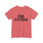 FBA Is My Lineage T-Shirt – Honor Your Heritage with Style