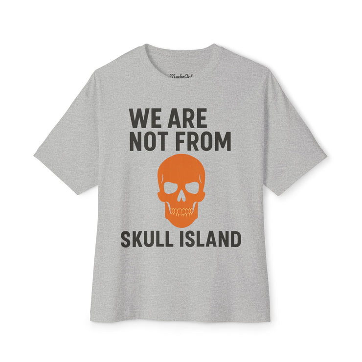 We Are Not From Skull Island – FBA Lineage Statement Tee