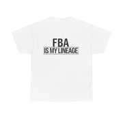 FBA Is My Lineage T-Shirt – Honor Your Heritage with Style