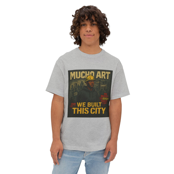 We Built This City – Foundational Power Tee by Mucho Art