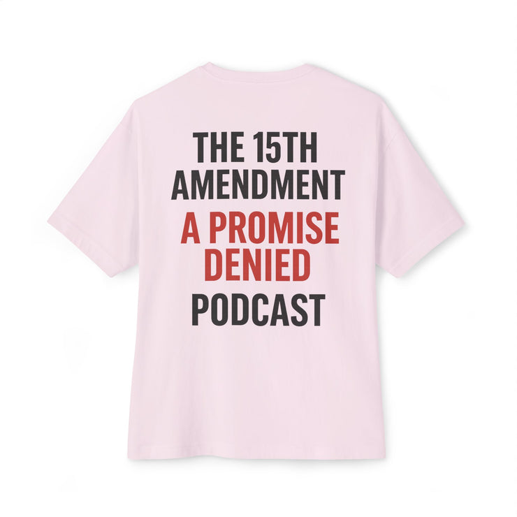 The 15th Amendment: A Promise Denied” – FBA Justice Statement Tee