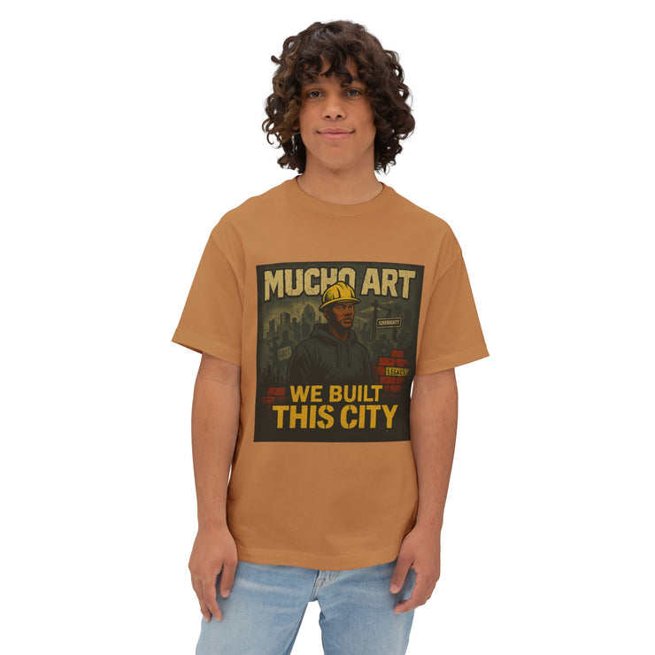 We Built This City – Foundational Power Tee by Mucho Art