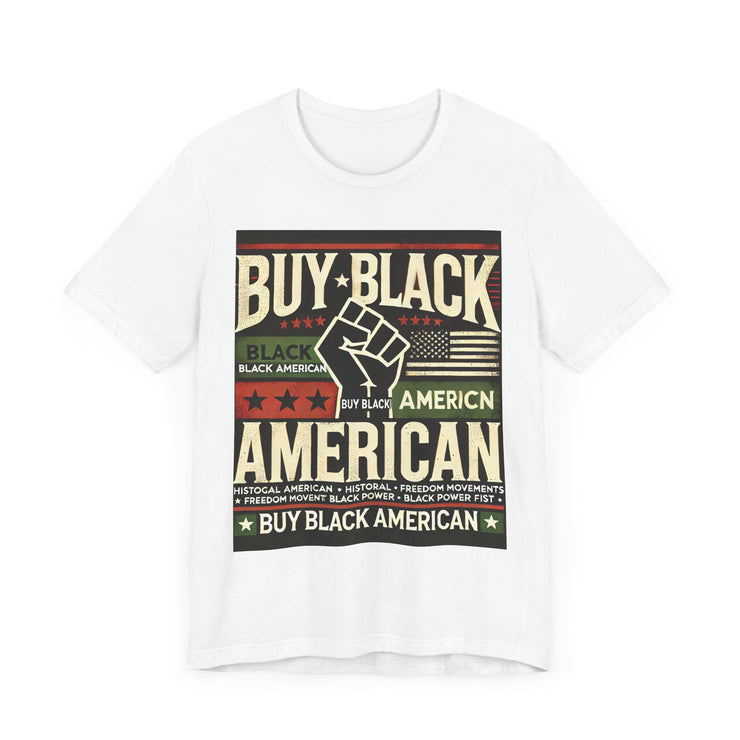 "Buy Black American" T-Shirt – Celebrate Black American Heritage & Empowerment