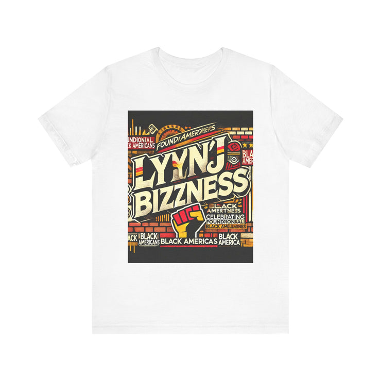 Lyn'ej Bizzness Urban T-Shirt – Celebrating Foundational Black Americans