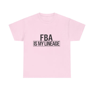 FBA Is My Lineage T-Shirt – Honor Your Heritage with Style