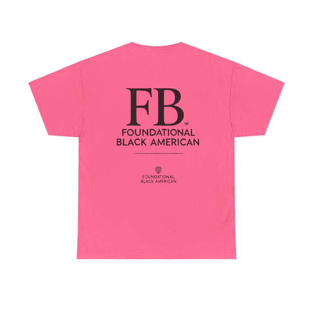 "Foundational Black American" T-Shirt – Honor Your Heritage with Style