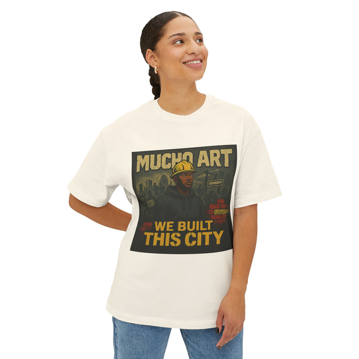 We Built This City – Foundational Power Tee by Mucho Art