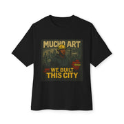 We Built This City – Foundational Power Tee by Mucho Art