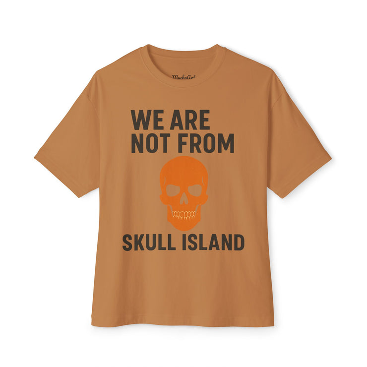 We Are Not From Skull Island – FBA Lineage Statement Tee