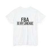 FBA Is My Lineage T-Shirt – Honor Your Heritage with Style