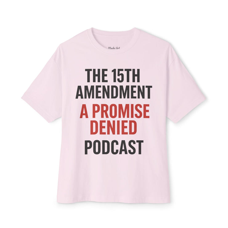 The 15th Amendment: A Promise Denied” – FBA Justice Statement Tee