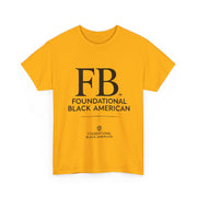 "Foundational Black American" T-Shirt – Honor Your Heritage with Style