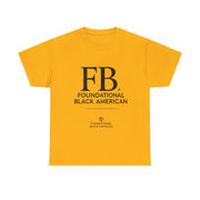 "Foundational Black American" T-Shirt – Honor Your Heritage with Style