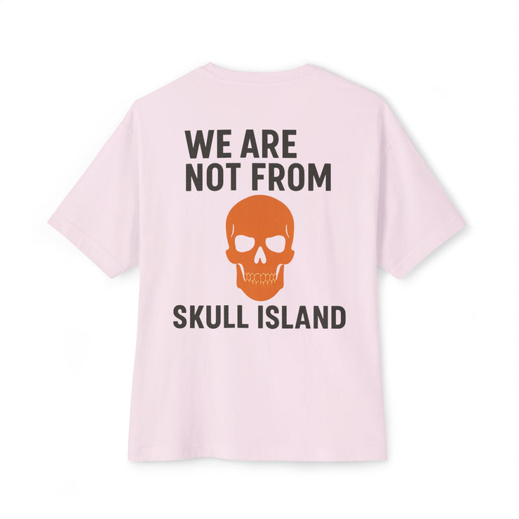 We Are Not From Skull Island – FBA Lineage Statement Tee
