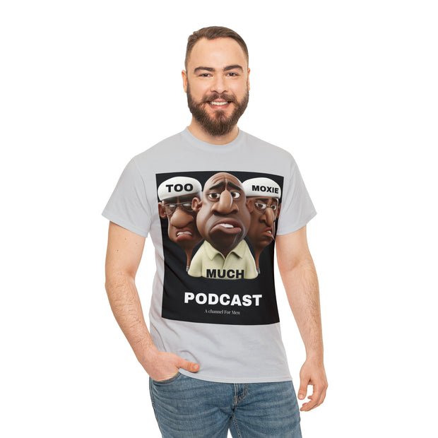 Too Much Moxie Podcast Alternate Unisex Heavy Cotton Tee