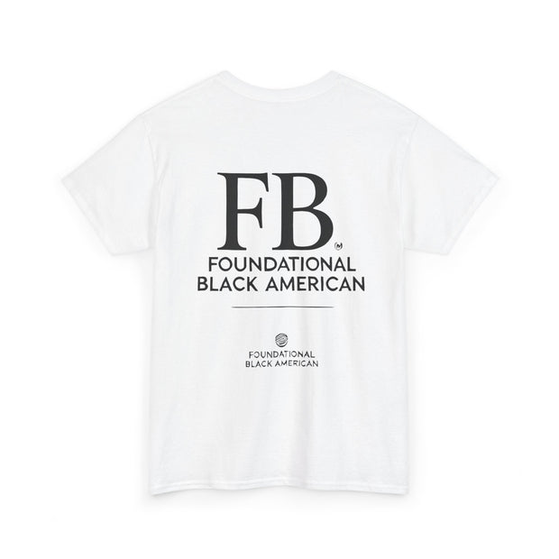 "Foundational Black American" T-Shirt – Honor Your Heritage with Style